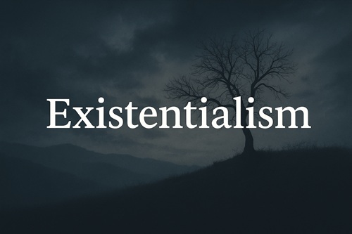 Existentialism